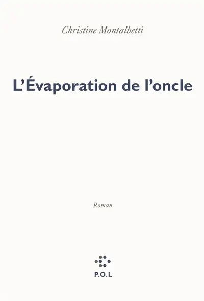 L'évaporation de l'oncle
