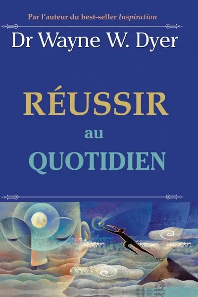 Réussir au quotidien
