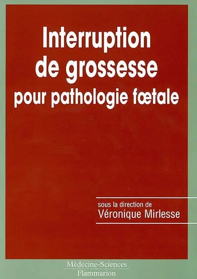 Interruption de grossesse pour pathologie foetale