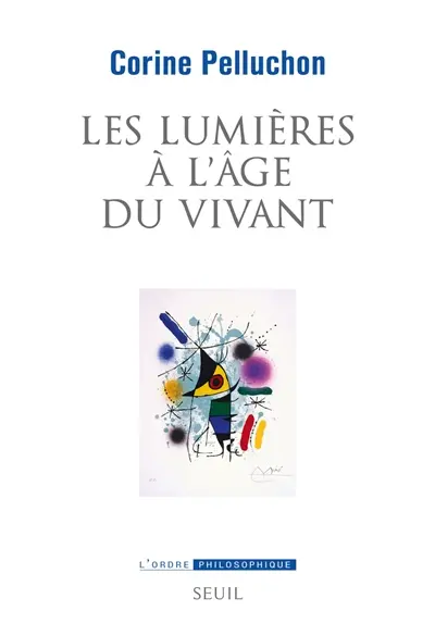 Les Lumières à l'âge du vivant