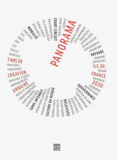 Panorama, Ile-de-France 2030 : 7 ans de création urbaine