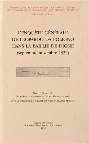 L'enquête générale de Leopardo da Foligno dans la baillie de Digne : septembre-novembre 1332