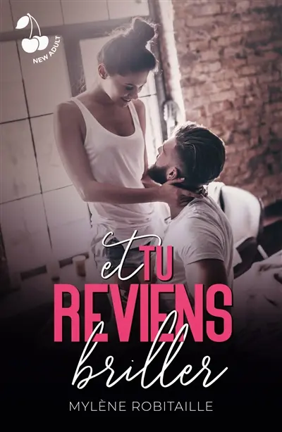 Et tu reviens briller