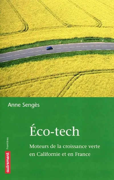 Eco-tech : moteurs de la croissance verte en Californie et en France