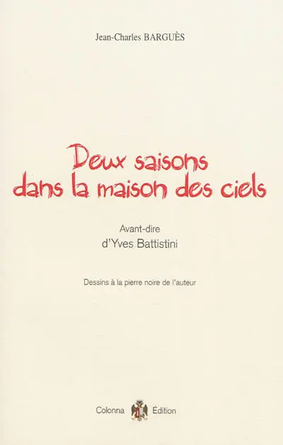 Deux saisons dans la maison des ciels