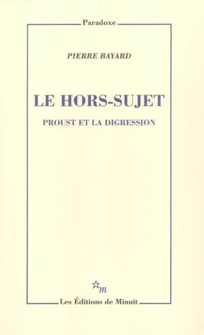 Le hors sujet : Proust et la digression