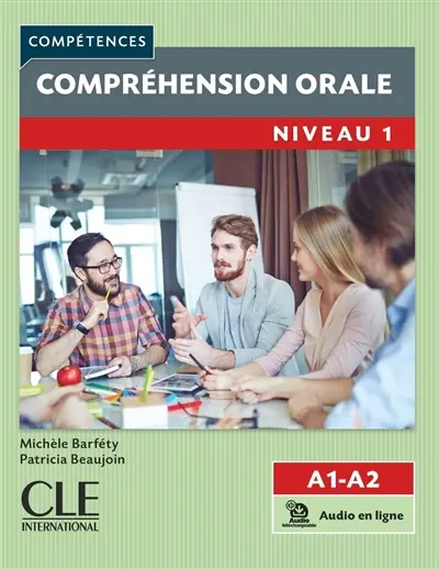 Compréhension orale : niveau 1, A1-A2