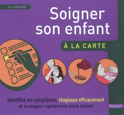 Soigner son enfant à la carte