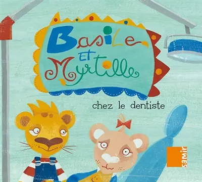 Basile et Myrtille. Chez le dentiste