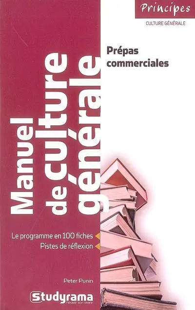 Manuel de culture générale pour les prépas commerciales
