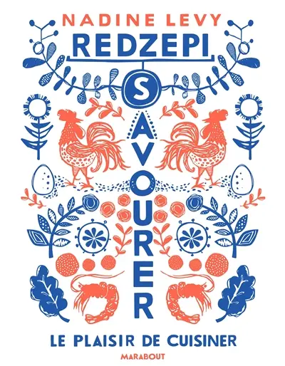 Savourer : le plaisir de cuisiner