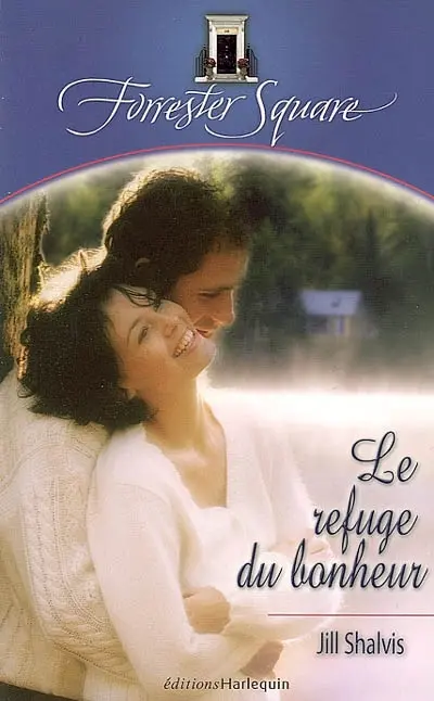 Forrester Square. Vol. 10. Le refuge du bonheur