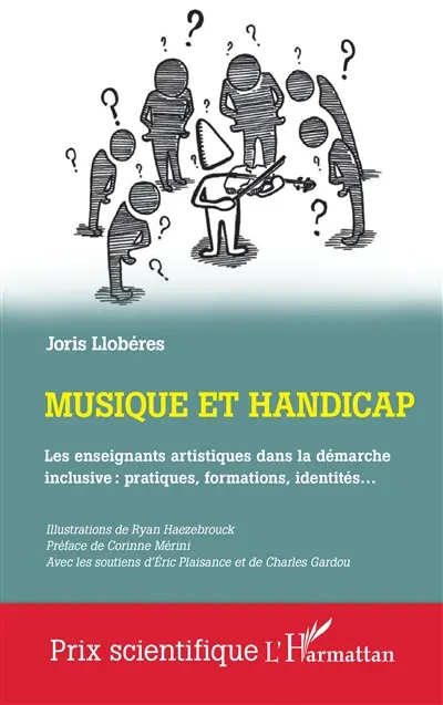 Musique et handicap : les enseignants artistiques dans la démarche inclusive : pratiques, formations, identités...
