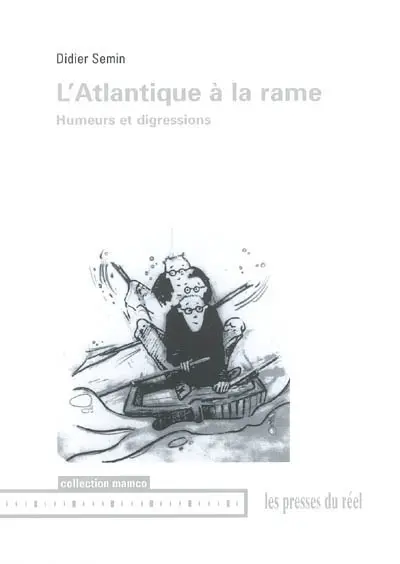 L'Atlantique à la rame : humeurs et digressions