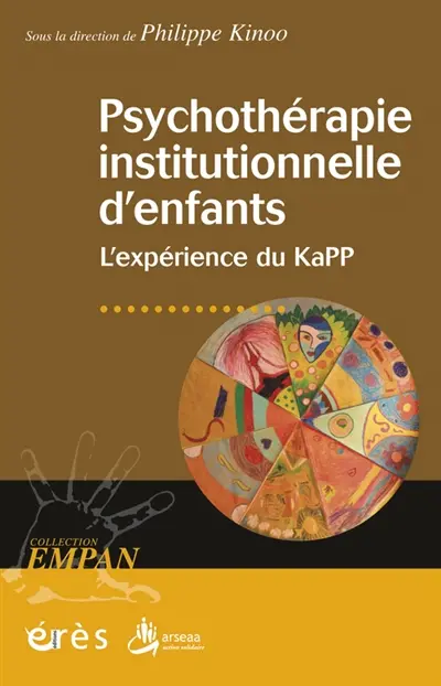 Psychothérapie institutionnelle d'enfants : l'expérience du Kapp