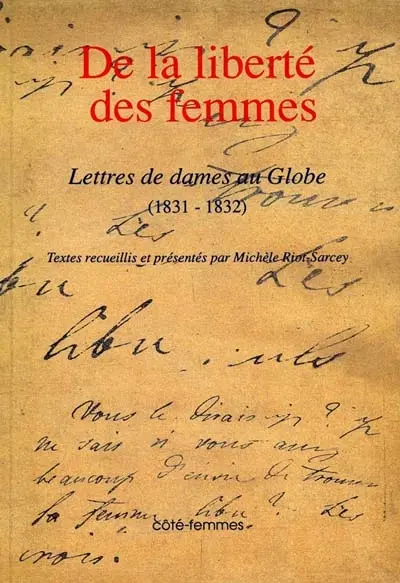 De la liberté des femmes : Lettres de dames au Globe (1831-1832)