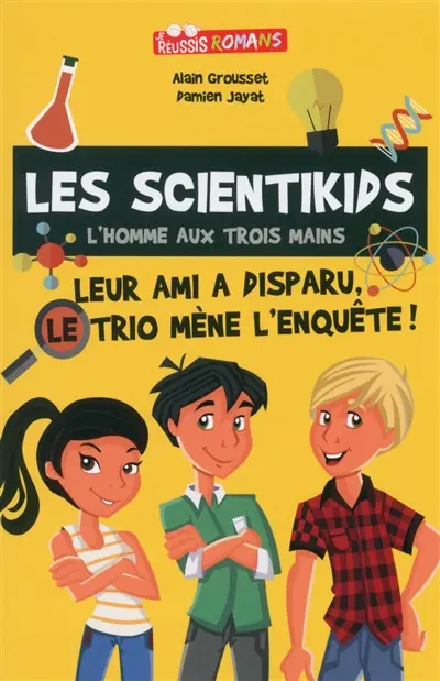 Les scientikids : l'homme aux trois mains
