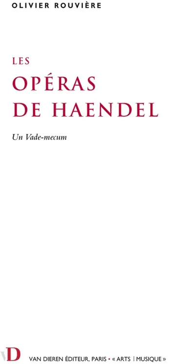 Les opéras de Haendel : un vade-mecum