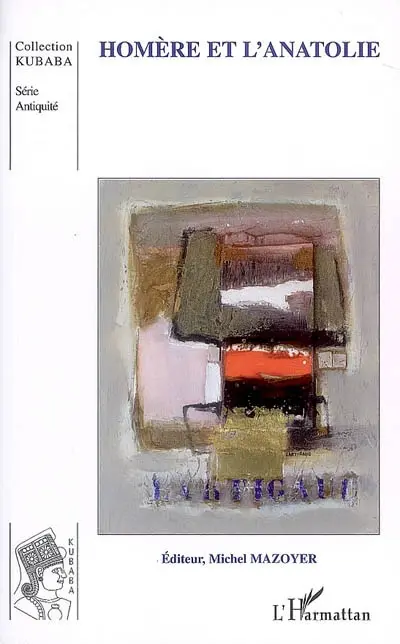 Homère et l'Anatolie. Vol. 1