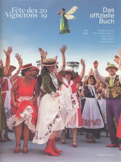 Fête des vignerons 2019 : das offizielle Buch