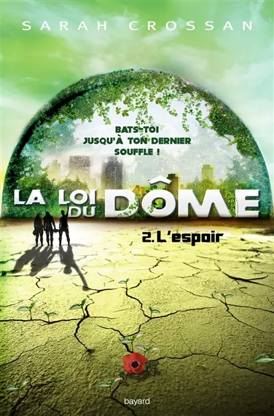La loi du Dôme. Vol. 2. L'espoir