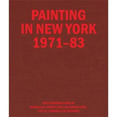 Painting in New York 1971-83