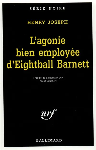 L'agonie bien employée d'Eightball Barnett