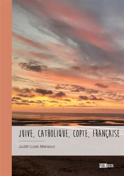 Juive, catholique, copte, française : L'impossible est possible