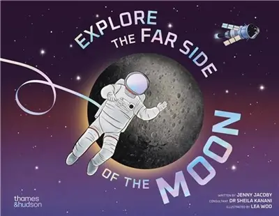 Explore the Far Side of the Moon