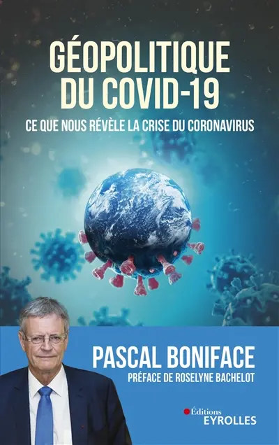 Géopolitique du Covid-19 : ce que nous révèle la crise du coronavirus