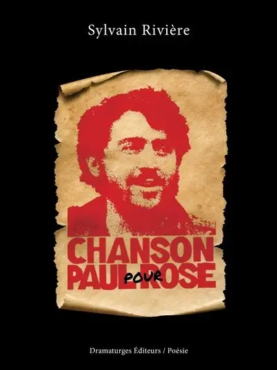 Chanson pour Paul Rose