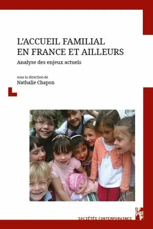 L'accueil familial en France et ailleurs : analyse des enjeux actuels