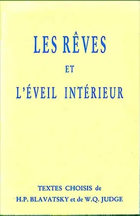 Les rêves et l'éveil intérieur : textes choisis