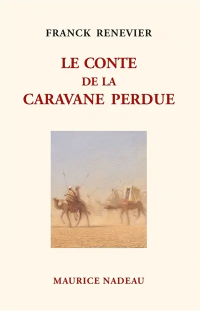 Le conte de la caravane perdue