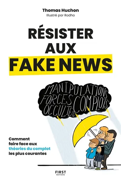 Résister aux fake news : comment faire face aux théories du complot les plus courantes