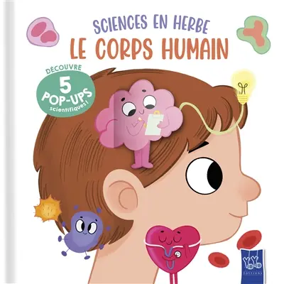 Le corps humain : découvre 5 pop-ups scientifiques !