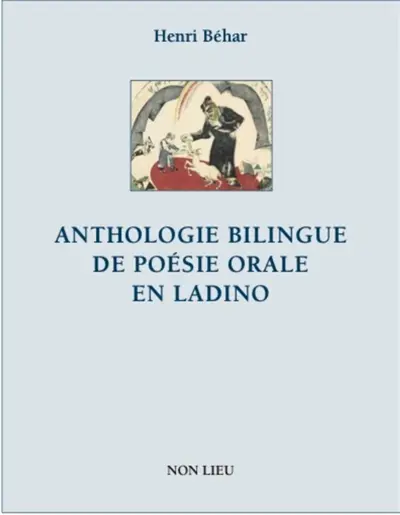 Anthologie bilingue de poésie orale en ladino