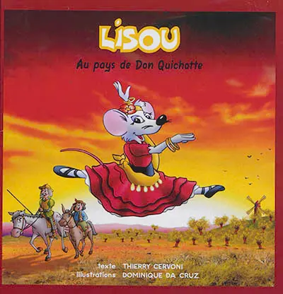 Lisou : au pays de Don Quichotte