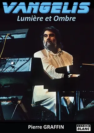 Vangelis : lumière et ombre