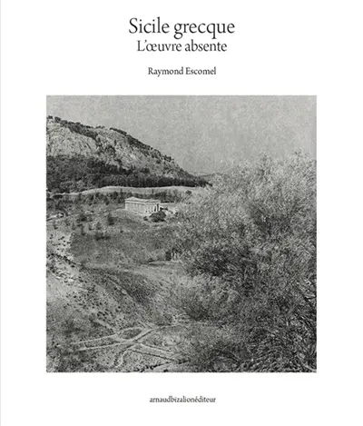 Sicile grecque : l'oeuvre absente
