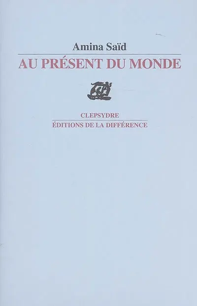 Au présent du monde : poèmes