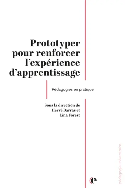 Prototyper pour renforcer l'expérience d'apprentissage : pédagogies en pratique