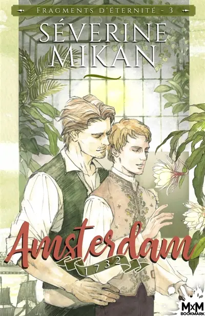 Amsterdam, 1732 : Fragments d'éternité, T3