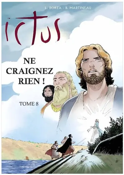 Ictus. Vol. 8. Ne craignez rien !