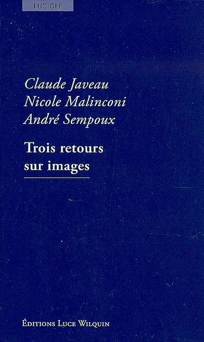 Trois retours sur images