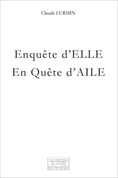 Enquête d'elle en quête d'aile