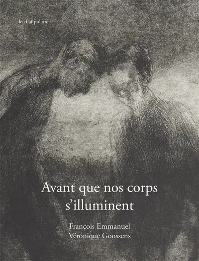 Avant que nos corps s'illuminent