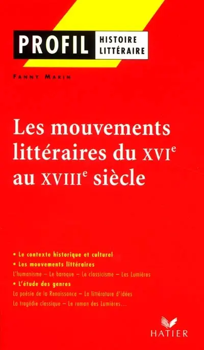 Les mouvements littéraires du XVIe au XVIIIe siècle