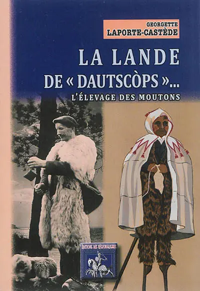 La Lande de Dautscops... : l'élevage des moutons