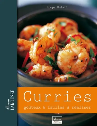 Curries, goûteux & faciles à réaliser